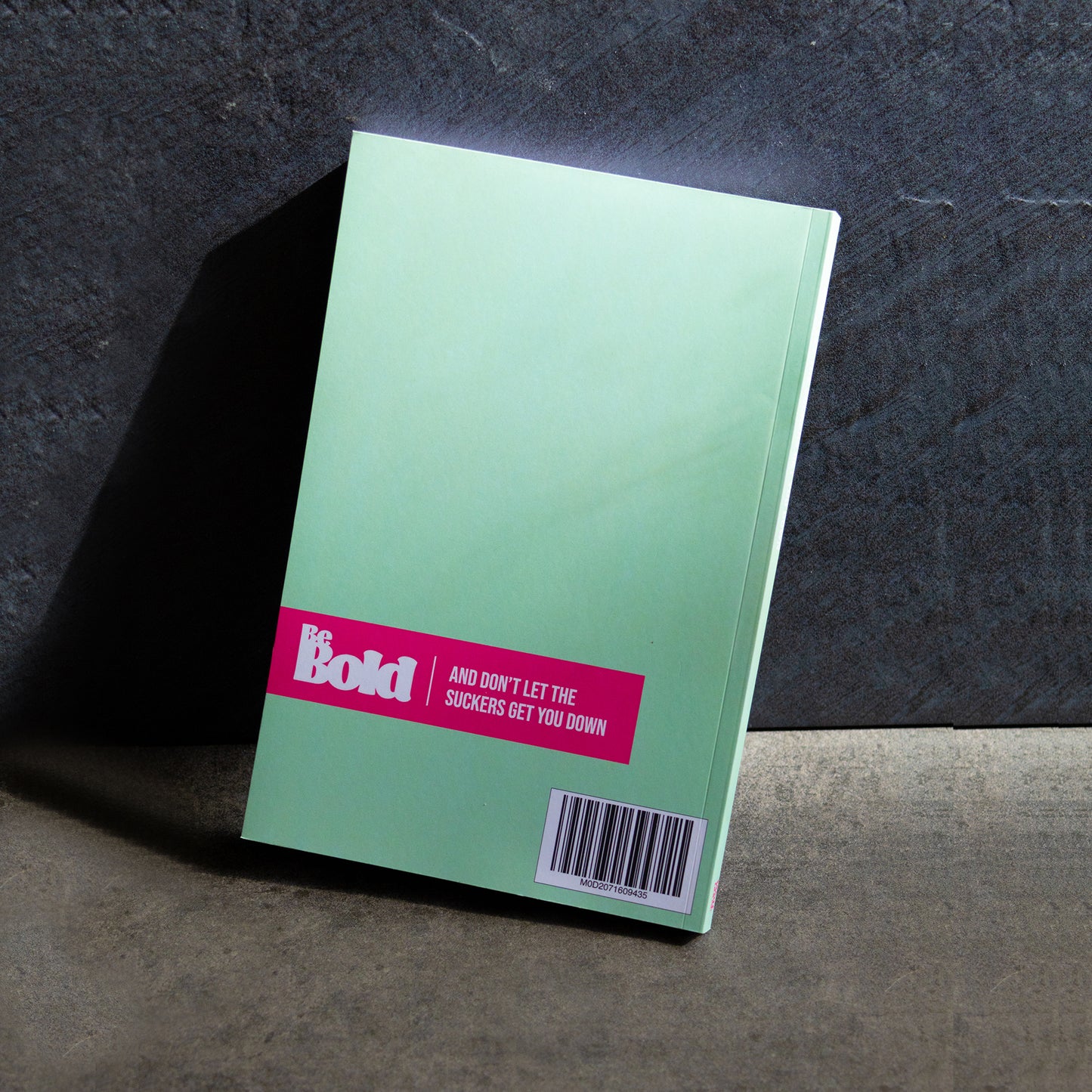 Be Bold: Don't Let the Suckers Get You Down